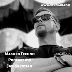 Mashed Techno Podcast #19 with Jan Krystian