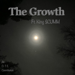 The Growth ft. @KINGSCUMM