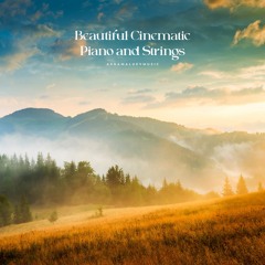 Beautiful Cinematic Piano and Strings - Romantic & Sentimental Background Music (FREE DOWNLOAD)