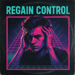 Regain Control