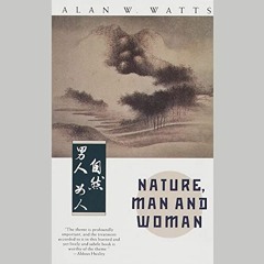 [Get] EPUB 🖌️ Nature, Man and Woman by  Alan Watts,Jeremy Stockwell,Random House Aud
