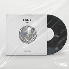 Modjo - Lady (Hear Me Tonight) (Newmode Remix) FREEDOWNLOAD*