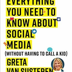 View EPUB 💑 Everything You Need to Know about Social Media: Without Having to Call A