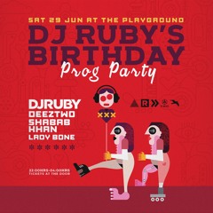 DJ Ruby's Birthday Prog Party