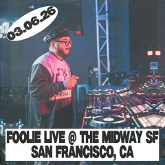 2026.03.06 - FOOLIE @ THE MIDWAY SF • SAN FRANCISCO, CA