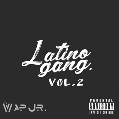 Latino Gang Vol.2