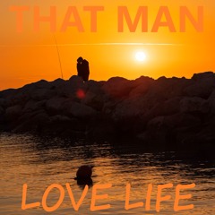 That Man - Love Life