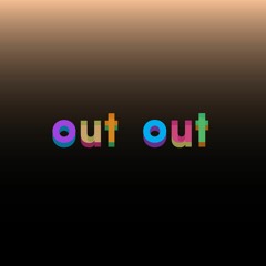 Out Out | 📀 12 | NYE 2020