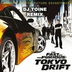 Tokyo Drift (DJ Toine Remix)