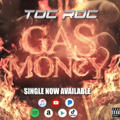 Toc Roc - Gas Money