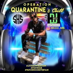 Operation Quarantine and chill with DJ NICCO (RAW)