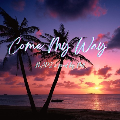 Come My Way
