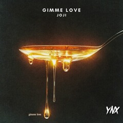 Joji - Gimme Love (Yonexx Remix)