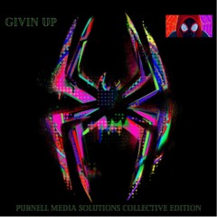 Don Toliver, 21 Savage, 2 Chainz - Givin' Up (Purnell Media Solutions Collective Edition)