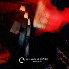 Arnaud Le Texier - Plasma EP - Children Of Tomorrow