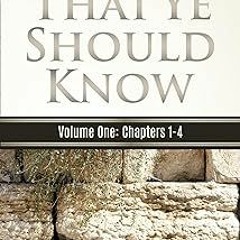 ? That Ye Should Know, A Commentary Series on John's Gospel: Volume One: John Chapters 1 - 4 (A