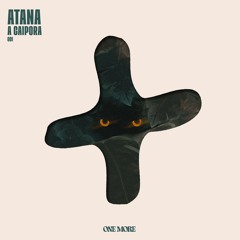 ATANA - A Caipora (Vaitimbora) (Club Mix)