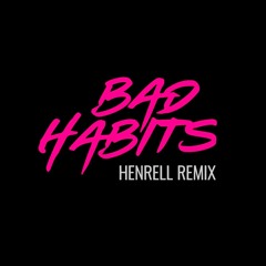 Ed Sheeran - Bad Habits (Henrell Remix)