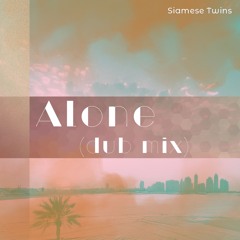 Alone (Dub mix)