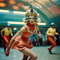 Fast Track (Dj Orso)
