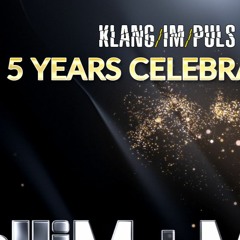 5 Years Klang/im/Puls Celebration