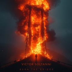 Burn the Bridge (Remix)