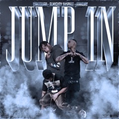 1TakeQuan - Jump in ft. Almighty Suspect & 1TakeJay