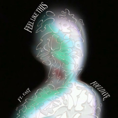 FoulDave - FEEL LIKE THIS (ft. EAST)