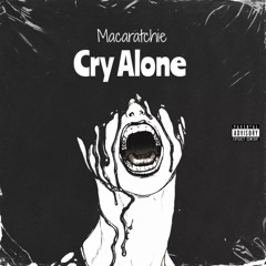Cry Alone
