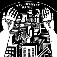 The Imperfect Hands