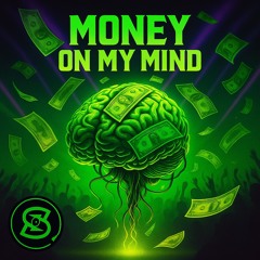 Money On My Mind