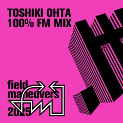 FM063: TOSHIKI OHTA 100% FM MIX
