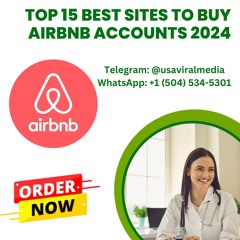 Top 15 Best Sites To Buy Airbnb Accounts 2024