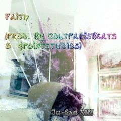 Faith - (Prod by ColtParisBeats & 4pointstudios)