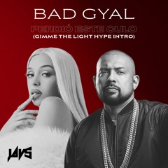 BAD GYAL - PERDIO ESTE CULO (GIMME THE LIGHT HYPE - INTRO)