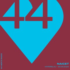 44 Hertz Radio #06 | NAICET @ 44 Hertz | KaterBlau, AcidBogen | 30.09.2023