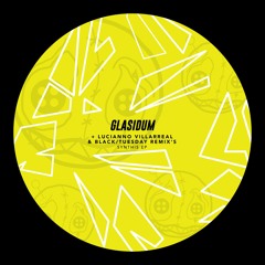 Glasidum - Synthis EP (inc. Black/Tuesday + Lucianno Villarreal Remix's)[HR013]