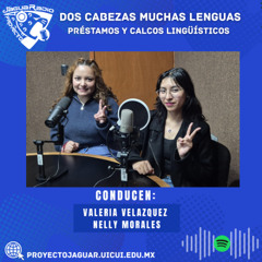 Dos Cabezas Muchas Lenguas 3: Préstamos y Calcos Lingüísticos