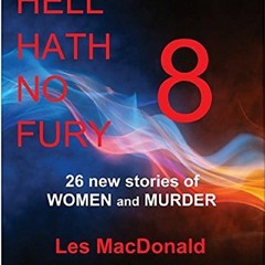 [Get] [EPUB KINDLE PDF EBOOK] Hell Hath No Fury 8 by  Les MacDonald &  Tristan MacDonald 📙