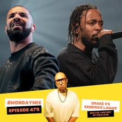 Monday Mix 475 🚨 DRAKE vs KENDRICK LAMAR : BEST OF + FULL CLASH 😱 06 May 04 2024