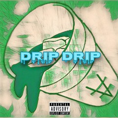 Drip Drip - vesachy ft Ap da lyt, infinity (Prod.By Ap da lyt)
