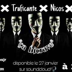 Traficanter_-_ça bicrave feat Azeros , Nicos , Stone