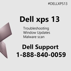 Dell XPS 13 laptop is not working | Dell Support | +1-888-840-0059