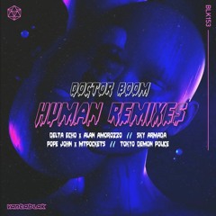 Doctor Boom - Human (Tokyo Demon Police Remix)