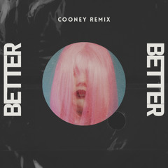 Khalid - Better (Cooney Remix)