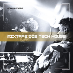 MIXTAPE 002 (tech house)