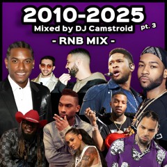 2010 to 2025 RNB Mix Pt. 3 – Lloyd, Miguel, Chris Brown, Kehlani, PND, Usher & more – DJ Camstroid