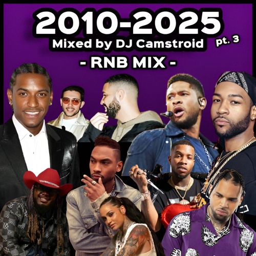2010 to 2025 RNB Mix Pt. 3 – Lloyd, Miguel, Chris Brown, Kehlani, PND, Usher & more – DJ Camstroid