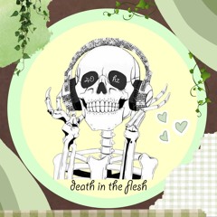 death in the flesh