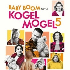 “ Baby boom czyli Kogel Mogel 5 (2024) — Oglądaj Onlne! [Lektor~PL] Dubbing po Polsku